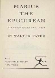 Marius the epicurean : his sensations and ideas / by Walter Pater | Biblioteca Virtual Miguel de Cervantes