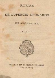 Rimas de Lupercio Leonardo de Argensola. Tomo I | Biblioteca Virtual Miguel de Cervantes