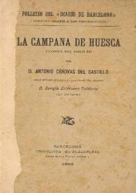 La campana de Huesca. Crónica del siglo XII / por Antonio Cánovas del Castillo ; con el prólogo que, para su segunda edición escribió, Serafín Estébanez Calderón | Biblioteca Virtual Miguel de Cervantes