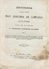 Historia del famoso predicador Fray Gerundio de Campazas, alias Zotes / escrita por el licenciado Francisco Lobon de Salazar (Isla) | Biblioteca Virtual Miguel de Cervantes