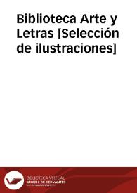 Biblioteca Arte y Letras [Selección de ilustraciones] | Biblioteca Virtual Miguel de Cervantes