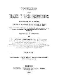 Coleccion de los viajes y descubrimientos que hicieron por mar los españoles desde fines del siglo XV : con varios documentos inéditos concernientes á la historia de la Marina Castellana y de los Establecimientos Españoles de Indias. Tomo 3. Viajes menores los de Vespucio ; Poblaciones en Darien / coordinada e ilustrada por Martín Fernández de Navarrete.. | Biblioteca Virtual Miguel de Cervantes