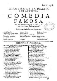 El aguila de la Iglesia, San Avgustin. Comedia famosa / de Don Francisco Gonzalez de Bustos, y de Don Pedro Francisco Lanine Sagredo | Biblioteca Virtual Miguel de Cervantes