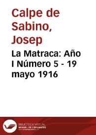 La Matraca: Año I Número 5 - 19 mayo 1916 | Biblioteca Virtual Miguel de Cervantes