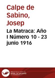 La Matraca: Año I Número 10 - 23 junio 1916 | Biblioteca Virtual Miguel de Cervantes