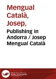 La edición en Andorra / Josep Mengual Català | Biblioteca Virtual Miguel de Cervantes