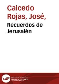 Recuerdos de Jerusalén | Biblioteca Virtual Miguel de Cervantes