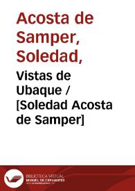 Vistas de Ubaque / [Soledad Acosta de Samper] | Biblioteca Virtual Miguel de Cervantes