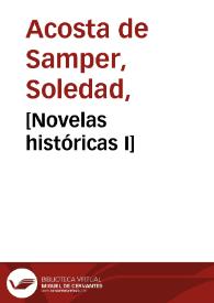 [Novelas históricas I] | Biblioteca Virtual Miguel de Cervantes