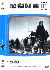 Exilio. El Exilio republicano español. 1939-1978 / idea y argumento, Alfonso Guerra ; guión Pedro Carvajal y Julio Martín Casas ; música Jorge Maletá ; montaje Amparo Martínez Dorado | Biblioteca Virtual Miguel de Cervantes