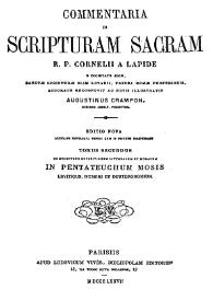 Commentaria in Scripturam Sacram R. P. Cornelii a Lapide... Tomus secundus... Leviticus Numeri et Deuteronomium / accurate recognovit ac notis illustravit Augustinus Crampon | Biblioteca Virtual Miguel de Cervantes