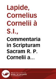 Commentaria in Scripturam Sacram R. P. Cornelii a Lapide... Tomus quintus. In proverbia Salomoni / accurate recognovit ac notis illustravit Augustinus Crampon | Biblioteca Virtual Miguel de Cervantes