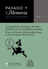 Pasado y Memoria. Revista de Historia Contemporánea. Núm. 16 (2017). La imagen de la dictadura de Primo de Rivera en las cancillerías europeas | Biblioteca Virtual Miguel de Cervantes