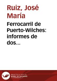 Ferrocarril de Puerto-Wilches: informes de dos comisiones del Honorable Senado de la República | Biblioteca Virtual Miguel de Cervantes