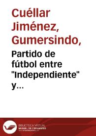 Partido de fútbol entre "Independiente" y "Association". Foto 1 | Biblioteca Virtual Miguel de Cervantes