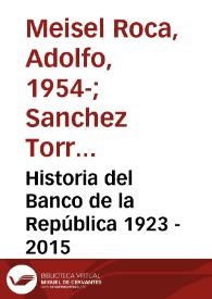 Historia del Banco de la República 1923 - 2015 | Biblioteca Virtual Miguel de Cervantes