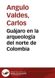 Guájaro en la arqueología del norte de Colombia | Biblioteca Virtual Miguel de Cervantes