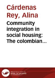 Community integration in social housing: The colombian case = Integración comunitaria en vivienda de interés social: el caso colombiano | Biblioteca Virtual Miguel de Cervantes