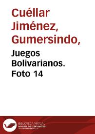 Juegos Bolivarianos. Foto 14 | Biblioteca Virtual Miguel de Cervantes