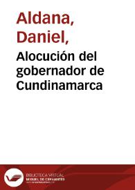 Alocución del gobernador de Cundinamarca | Biblioteca Virtual Miguel de Cervantes