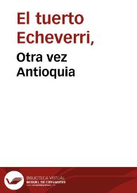 Otra vez Antioquia | Biblioteca Virtual Miguel de Cervantes