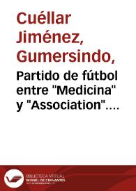 Partido de fútbol entre "Medicina" y "Association". Foto 4 | Biblioteca Virtual Miguel de Cervantes