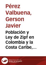 Población y Ley de Zipf en Colombia y la Costa Caribe, 1912 - 1993 | Biblioteca Virtual Miguel de Cervantes