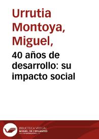 40 años de desarrollo: su impacto social | Biblioteca Virtual Miguel de Cervantes