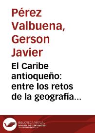 El Caribe antioqueño: entre los retos de la geografía y el espíritu paisa | Biblioteca Virtual Miguel de Cervantes