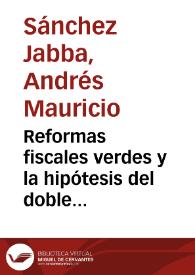 Reformas fiscales verdes y la hipótesis del doble dividendo: un ejercicio aplicado a la economía colombiana | Biblioteca Virtual Miguel de Cervantes