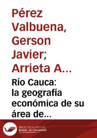 Río Cauca: la geografía económica de su área de influencia | Biblioteca Virtual Miguel de Cervantes