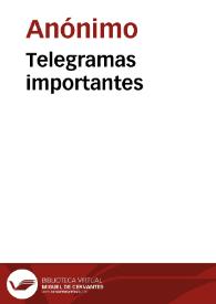 Telegramas importantes | Biblioteca Virtual Miguel de Cervantes