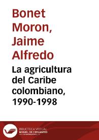 La agricultura del Caribe colombiano, 1990-1998 | Biblioteca Virtual Miguel de Cervantes