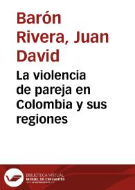 La violencia de pareja en Colombia y sus regiones | Biblioteca Virtual Miguel de Cervantes