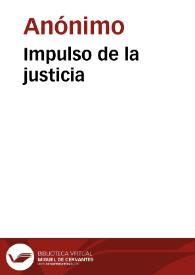 Impulso de la justicia | Biblioteca Virtual Miguel de Cervantes