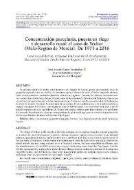 Concentración parcelaria, puesta en riego y desarrollo rural: el caso de Yéchar (Mula-Región de Murcia). De 1973 a 2016 / José Antonio López Fernández, José María Gómez Espín, Encarnación Gil Meseguer | Biblioteca Virtual Miguel de Cervantes