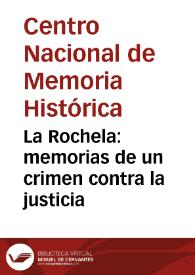 La Rochela: memorias de un crimen contra la justicia | Biblioteca Virtual Miguel de Cervantes