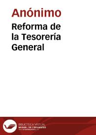 Reforma de la Tesorería General | Biblioteca Virtual Miguel de Cervantes