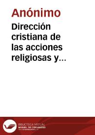 Dirección cristiana de las acciones religiosas y políticas, bajo la protección del Santísimo Patriarca Sor. San Josef | Biblioteca Virtual Miguel de Cervantes