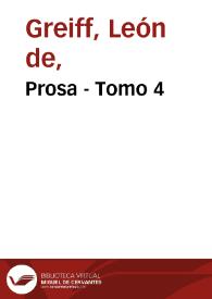 Prosa - Tomo 4 | Biblioteca Virtual Miguel de Cervantes