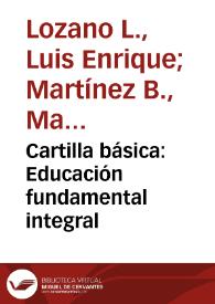 Cartilla básica: Educación fundamental integral | Biblioteca Virtual Miguel de Cervantes