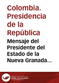 Mensaje del Presidente del Estado de la Nueva Granada al Congreso de 1834 | Biblioteca Virtual Miguel de Cervantes