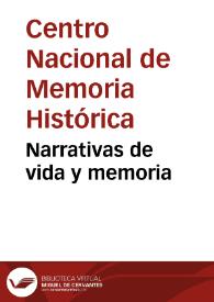 Narrativas de vida y memoria | Biblioteca Virtual Miguel de Cervantes