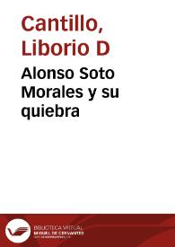 Alonso Soto Morales y su quiebra | Biblioteca Virtual Miguel de Cervantes