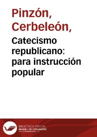 Catecismo republicano: para instrucción popular | Biblioteca Virtual Miguel de Cervantes