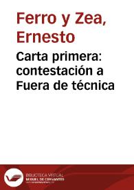 Carta primera: contestación a Fuera de técnica | Biblioteca Virtual Miguel de Cervantes