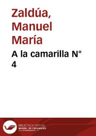 A la camarilla N° 4 | Biblioteca Virtual Miguel de Cervantes