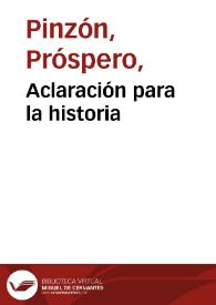 Aclaración para la historia | Biblioteca Virtual Miguel de Cervantes