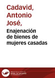 Enajenación de bienes de mujeres casadas | Biblioteca Virtual Miguel de Cervantes