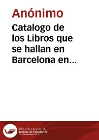 Catalogo de los Libros que se hallan en Barcelona en el almacen y librería de Sierra y Martí | Biblioteca Virtual Miguel de Cervantes